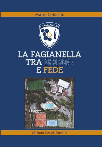 La Fagianella tra sogno e fede - Mario Collarile - Libro Realtà Sannita 2021 | Libraccio.it