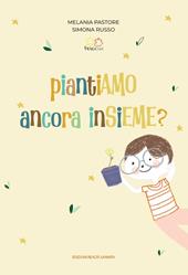 Piantiamo ancora insieme. Con carta piantabile
