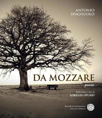 Da mozzare - Antonio Spagnuolo - Libro Poetikanten 2016 | Libraccio.it