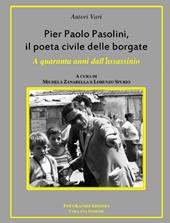 Pier Paolo Pasolini, il poeta civile delle borgate. A quaranta anni dalla sua morte