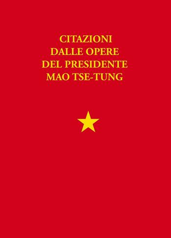 Libretto rosso. Citazioni dalle opere del presidente Mao Tse Tung - Tse-tung Mao - Libro All Around 2017 | Libraccio.it