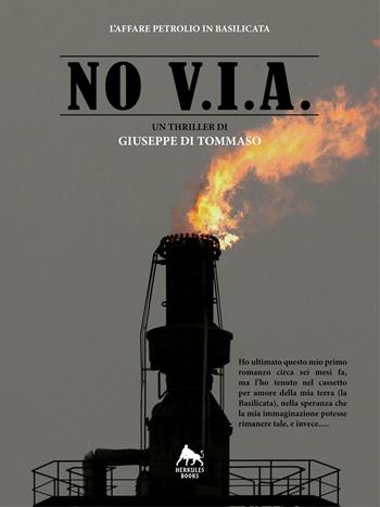 NO V.I.A. - Giuseppe Di Tommaso - Libro Herkules Books 2016, Giallo H | Libraccio.it