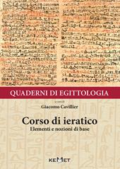 Quaderni di egittologia. Corso di ieratico. Elementi e nozioni di base