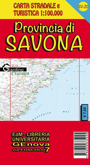 Provincia di Savona. Carta stradale e turistica 1:100.000 - Stefano Tarantino - Libro Edizioni del Magistero 2016 | Libraccio.it