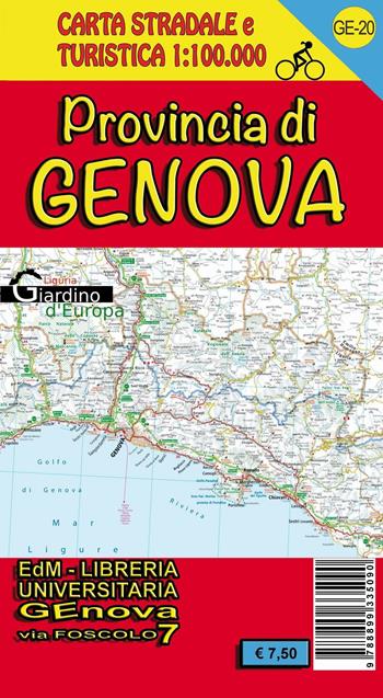 Provincia di Genova. Carta stradale e turistica. Sentieri - Silvia Torchio, Andrea Vigo, Stefano Tarantino - Libro Edizioni del Magistero 2016 | Libraccio.it