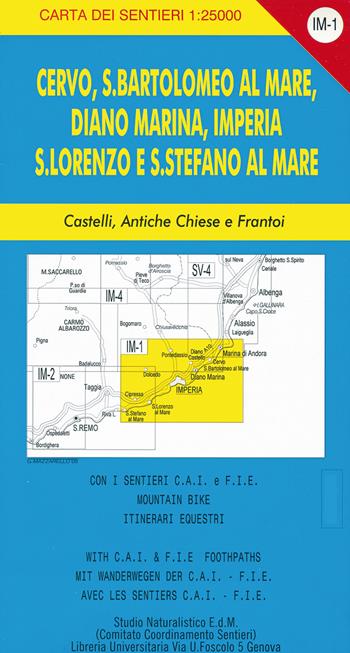 Carta dei sentieri IM-1 1:25.000. Cervo, San Bartolomeo al Mare, Diano Marina, Imperia. S. Lorenzo e S. Stefano al Mare. Castelli, antiche chiese e frantoi - Giorgio Mazzarello - Libro Edizioni del Magistero 2005 | Libraccio.it