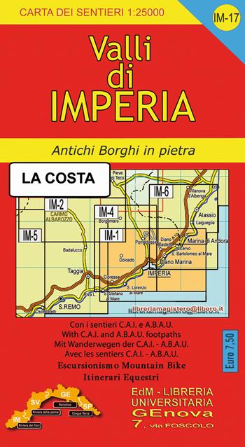 Carta dei sentieri IM 17 1:25.000. Valli di Imperia «La costa». Santo Stefano al Mare, San Lorenzo al Mare, Diano Marina, Cervo. - Stefano Tarantino - Libro Edizioni del Magistero 2011 | Libraccio.it