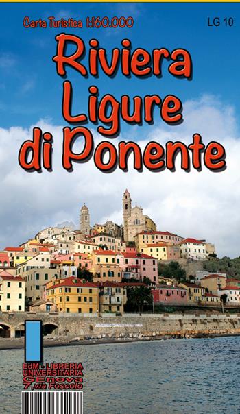 Riviera ligure di ponente. Carta turistica 1: 160.000  - Libro Edizioni del Magistero 2018 | Libraccio.it