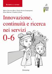 Innovazione, continuità e ricerca nei servizi 0-6