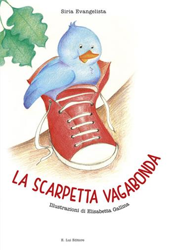 La scarpetta rossa - Siria Evangelista - Libro E.Lui 2015 | Libraccio.it