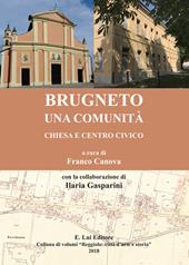 Brugneto una comunità. Chiesa e centro civico