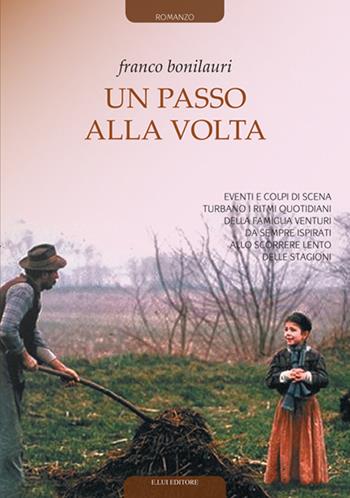 Un passo alla volta - Franco Bonilauri - Libro E.Lui 2018 | Libraccio.it