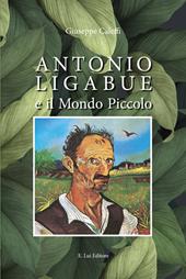 Antonio Ligabue e il mondo piccolo