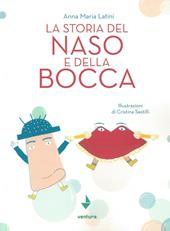 La storia del naso e della bocca