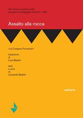 Assalto alla rocca. «La congiura Fornaciari». Uno strano e serioso fatto accaduto in Sinigaglia nell'anno 1789