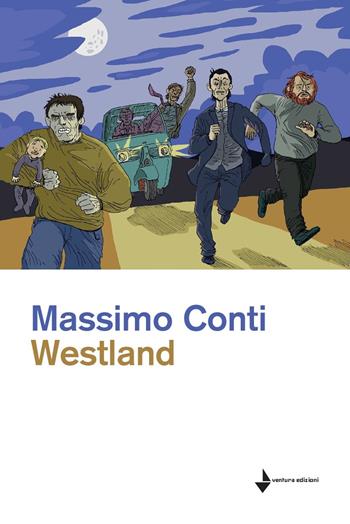 Westland - Massimo Conti - Libro Venturaedizioni 2018, Spiaggia libera | Libraccio.it