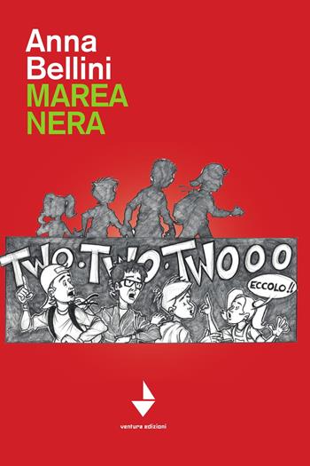 Marea nera - Anna Bellini - Libro Venturaedizioni 2019 | Libraccio.it