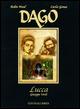 Lucca. Giuseppe Verdi. Dago - Robin Wood, Carlos E. Gomez - Libro Aurea Books and Comix 2015 | Libraccio.it