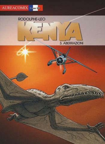 Aberrazioni. Kenya. Vol. 3 - Rodolphe, Leo - Libro Aurea Books and Comix 2016 | Libraccio.it