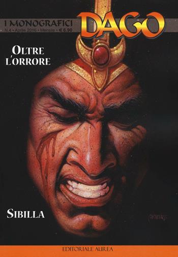 I monografici Dago. Vol. 4: Oltre l'orrore-Sibilla - Robin Wood, Gerardo Canelo - Libro Aurea Books and Comix 2016 | Libraccio.it
