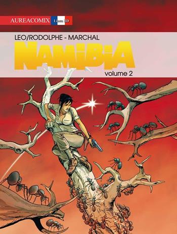 Namibia. Vol. 2 - Leo, Rodolphe, Marchal - Libro Aurea Books and Comix 2016 | Libraccio.it