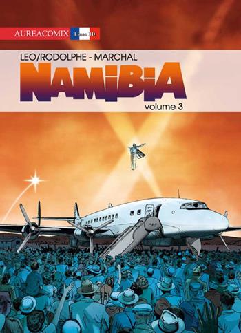 Namibia. Vol. 3 - Leo, Rodolphe, Marchal - Libro Aurea Books and Comix 2016 | Libraccio.it