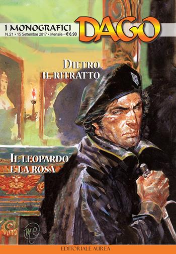 I monografici Dago. Vol. 21: Dietro il ritratto-Il leopardo e la rosa - Robin Wood, Gerardo Canelo - Libro Aurea Books and Comix 2017 | Libraccio.it