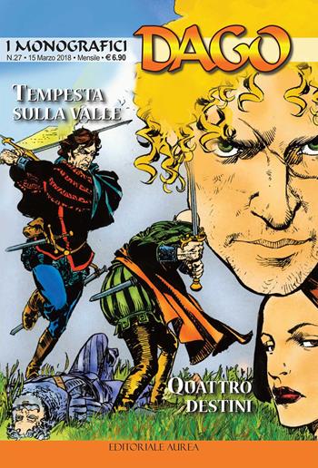 I monografici Dago. Vol. 27: Tempesta sulla valle-Quattro destini - Robin Wood - Libro Aurea Books and Comix 2018 | Libraccio.it
