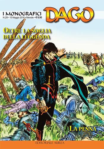 I monografici Dago. Vol. 29: Oltre la soglia della leggenda-La penna  - Libro Aurea Books and Comix 2018 | Libraccio.it