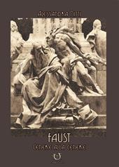 Faust. Cenere alla cenere