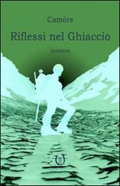 Riflessi nel ghiaccio