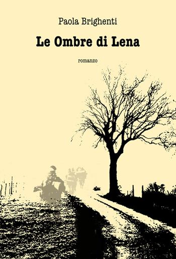 Le ombre di Lena - Paola Brighenti - Libro Arpeggio Libero 2018, Allo specchio | Libraccio.it