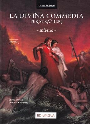 La Divina Commedia per stranieri. Inferno - Marco Marino, Domenico Palumbo - Libro Edizioni Edilingua 2019 | Libraccio.it