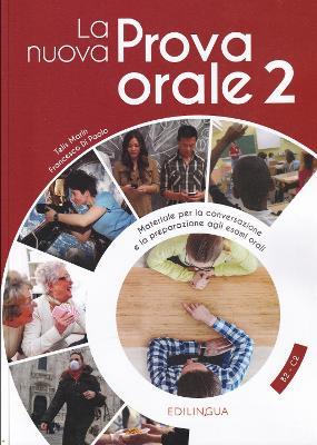 La nuova Prova orale. Materiale per la conversazione e la preparazione agli esami orali. Vol. 2 - Telis Marin, Francesco Di Paolo - Libro Edizioni Edilingua 2020 | Libraccio.it