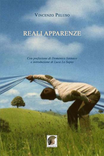Reali apparenze - Vincenzo Peluso - Libro Leonida 2015, Narrativa | Libraccio.it