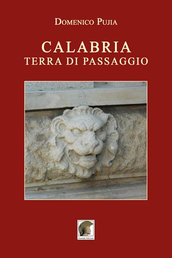 Calabria terra di passaggio - Domenico Pujia - Libro Leonida 2016, Narrativa | Libraccio.it