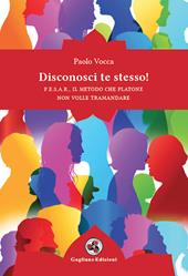 Disconosci te stesso! P.E.S.A.R., il metodo che Platone non volle tramandare