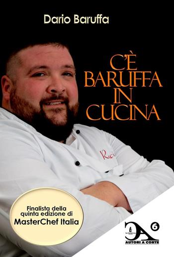 C'è baruffa in cucina - Dario Baruffa - Libro La Carmelina 2016 | Libraccio.it