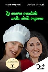 La cucina crudista nella dieta vegana