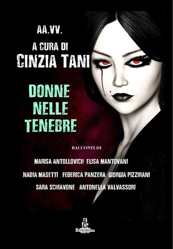 Donne nelle tenebre  - Libro La Carmelina 2018 | Libraccio.it