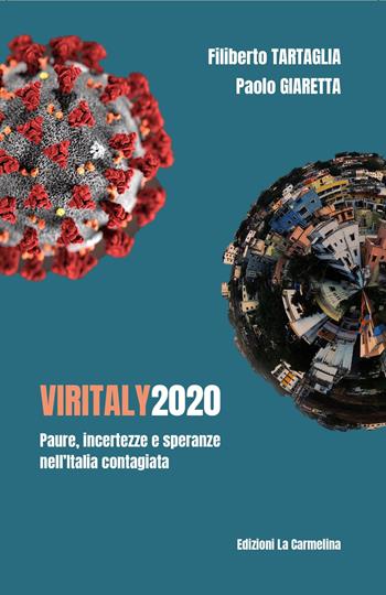 Viritaly 2020. Paure, incertezze e speranze nell'Italia contagiata - Filiberto Tartaglia, Paolo Giaretta - Libro La Carmelina 2020 | Libraccio.it