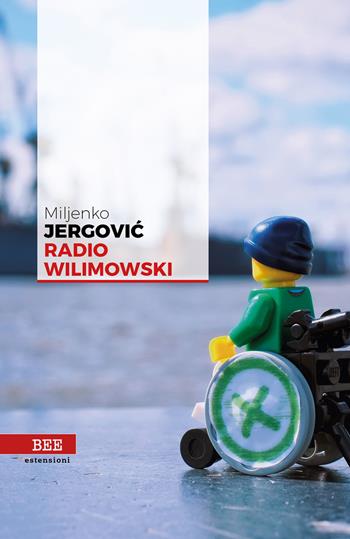 Radio Wilimowski - Miljenko Jergovic - Libro Bottega Errante Edizioni 2018, Estensioni | Libraccio.it
