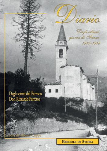 Diario degli ultimi giorni di Fener 1917-1918 - Rizzardo Ferretto - Libro DBS 2018, Briciole di storia | Libraccio.it