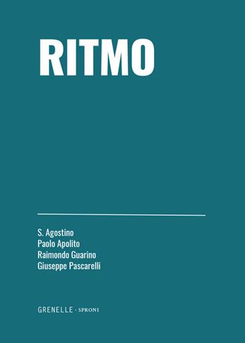 Ritmo - Paolo Apolito, Raimondo Guarino, Giuseppe Pascarelli - Libro Edizioni Grenelle 2018 | Libraccio.it