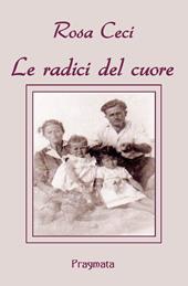 Le radici del cuore