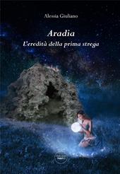 Aradia. L'eredità della prima strega