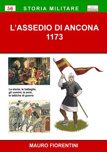 L' assedio di Ancona 1173 - Mauro Fiorentini - Libro Chillemi 2021 | Libraccio.it