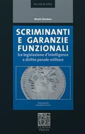 Scriminanti e garanzie funzionali tra diritto d'intelligence e diritto penale militare