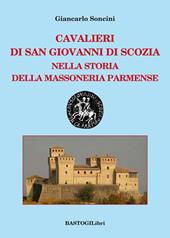 Cavalieri di San Giovanni di Scozia nella storia della massoneria parmense