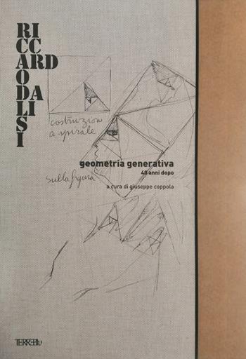 Geometria generativa. 40 anni dopo. Ediz. speciale - Riccardo Dalisi - Libro Terre Blu 2015, Segni di | Libraccio.it